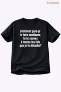 T-shirt noir — Comment puis-je te faire confiance…